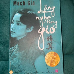 Lắng Nghe Trong Gió - Mạch Gia 79623