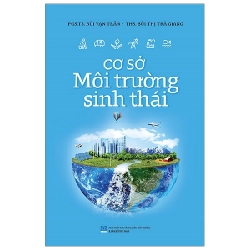 Cơ Sở Môi Trường Sinh Thái - PGS TS Bùi Vạn Trân, ThS Bùi Thị Trà Giang ASB.PO Oreka Blogmeo 230225