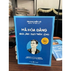 Mã Hoá Đằng nhà lãnh đạo trầm lặng-Trương Diễm Hà 928803