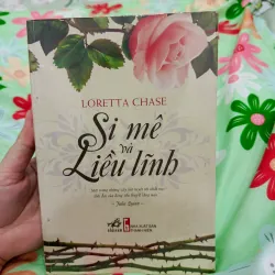 Si Mê Và Liều Lĩnh - Loretta Chase (Chất lượng tốt) 927818
