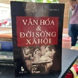 Văn Hóa & Đời Sống Xã Hội - Thanh Lê
