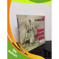 (TẶNG BOOKMARK) Tủ Sách Văn Học - Gánh Hàng Hoa (2006) - Khái Hưng, Nhất Linh Mới 90% RBK.ASB0403