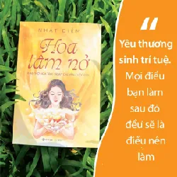 Hoa Tâm Nở - Nhất Diễm - GIVER BOOKS - KỸ NĂNG