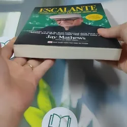 Escalante: Người Thầy Xuất Sắc Nhất Nước Mỹ - Jay Mathews 727336