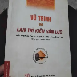 Vũ Trinh và Lan Trì kiến văn lục 