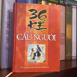 36 KẾ CẦU NGƯỜI, Bản bìa cứng (XB 2005)