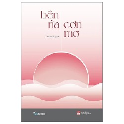 Bên Rìa Cơn Mơ - Monologue 194767