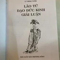 LÃO TỬ ĐẠO ĐỨC KINH GIẢI LUẬN - LÝ MINH TUẤN  783076