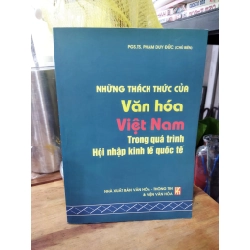 Những thách thức của văn hóa Việt Nam trong quá trình hội nhập kinh tế quốc tế - PGS.TS.Phạm Duy Đức