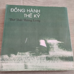 Thái Thăng Long: Đồng hành thế kỷ thơ