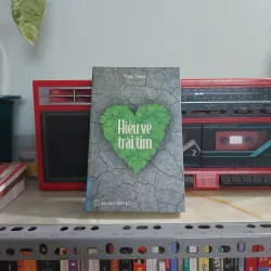 HIỂU VỀ TRÁI TIM