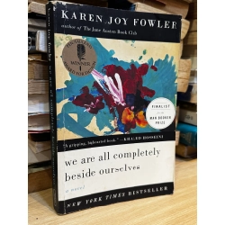 We are all completely beside ourselves - Karen Joy Flower