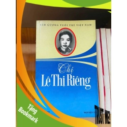 (TẶNG BOOKMARK) Chị Lê Thị Riêng - VĂN HỌC - Văn võ - RBK3110-149