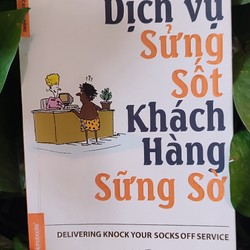 Dịch vụ sửng sốt khách hàng sững sờ 