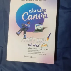 SÁCH CẨM NANG CANVA - CÁNH TAY PHẢI CỦA NGƯỜI CHUYÊN THIẾT KẾ 