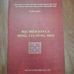 Đặc điểm dân ca Mông, Tày, Nùng, Thái - Tuấn Giang - Nghiên cứu văn hóa