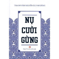 Nụ Cười Gừng - Thanh Vân Nguyễn Duy Nhường (Mới 100%) Truyện ngắn, tản văn, NXB Tổng Hợp TPHCM - SÁCH ĐẠI HỌC