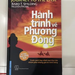 HÀNH TRÌNH VỀ PHƯƠNG ĐÔNG ( Bìa Cứng mới 99% )