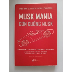 Musk Mania: Cơn cuồng Musk - Nguyễn Anh Dũng