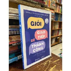 Giỏi giao tiếp dễ thành công - Shirley Taylor & Alison Lester 376946