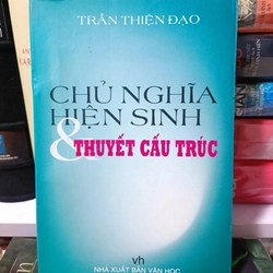 Chủ nghĩa Hiện sinh và thuyết cấu trúc- Trần Thiện Đạo 223514