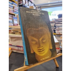 STUDY OF BIOGRAPHIES OF THE BUDDHA - Dr. Ved Seth