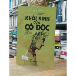 Khởi Sinh Của Cô Độc - Paul Auster