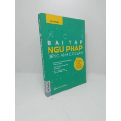 Bài tập Ngữ pháp tiếng Anh căn bản 2019 - Thu Phương new 90% (bẩn bìa) HPB.HCM1411