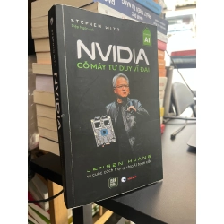 Nvidia cỗ máy tư duy vĩ đại - Stephen Witt 495799