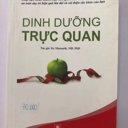 DINH DƯỠNG TRỰC QUAN ( SÁCH DỊCH) - 219 TRANG, NXB: 2012 290106