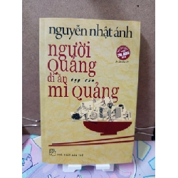 Người Quảng Đi Ăn Mì Quảng - Nguyễn Nhật Ánh VĂN HỌC RUBO2809