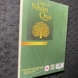 Luận về Nhân Quả của tác giả Thượng tọa, Tiến sĩ Thích Chân Quang. 1044403