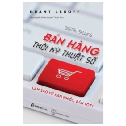 Bán Hàng Thời Kỹ Thuật Số - Grant Leboff
