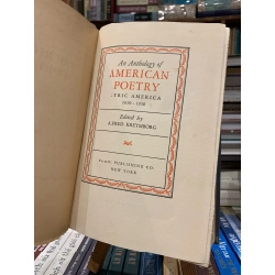 AN ANTHOLOGY OF AMERICAN POETRY edited by Alfred Kreymborg 270626