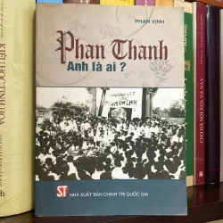 PHAN THANH - ANH LÀ AI?