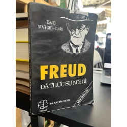 Freud đã thực sự nói gì - David Stafford & Clark
