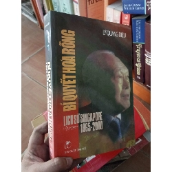 (Sách cũ SCGR) Bí quyết hoá rồng lịch sử Singapore 1965-2000 - Quang Diệu 2001 VAVO-A0 Blogmeo090426