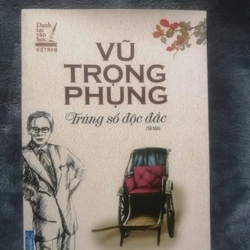 Trúng số độc đắc - Vũ Trọng Phụng, một tác phẩm thuộc Danh tác văn học Việt Nam