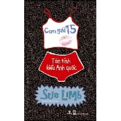 Con Gái 15 - Tán Tỉnh Kiểu Anh Quốc - Sue Limb ASB.PO Oreka Blogmeo 230225