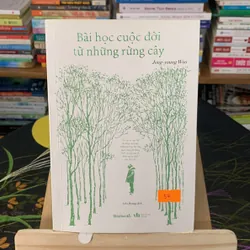 Bài học cuộc đời từ những rừng cây -Jong-young Woo