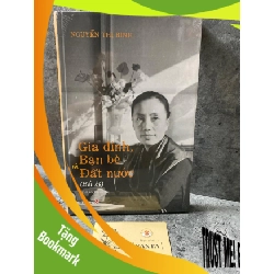 (TẶNG BOOKMARK) Gia đình,bạn bè và đất nước (hồi ký)- Nguyễn Thị Bình (bìa cứng,nguyên seal) Sách Danh nhân RBK0302
