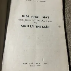 GIẢI PHẨU MẮT ỨNG DỤNG TRONG LÂM SÀNG VÀ SINH LÝ THỊ GIÁC - sách khổ lớn  750162