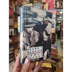 Brown's Requiem - James Ellroy