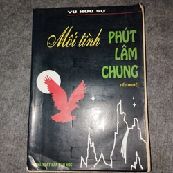 MỐI TÌNH PHÚT LÂM CHUNG - VŨ HỮU SỰ