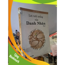 (TẶNG BOOKMARK) Lời trối trăng của danh nhân tập 1 mới 80% ố nhẹ Thế Trường 2001 RBK0308 DANH NHÂN