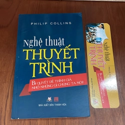 II Sách Kỹ Năng: Nghệ Thuật Thuyết Trình - PHILIP COLLINS - 2015
