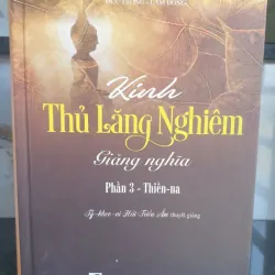 Kinh Thủ Lăng Nghiêm Giảng Nghĩa - Tỳ Kheo Ni Hải Triều Âm 753910
