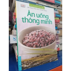 Ăn uống thông minh - Lisa Hark, Ph.D. & Dr. Darwin Deen