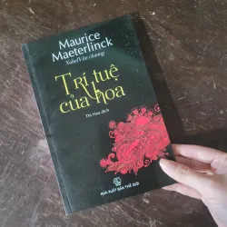 Trí tuệ của hoa - Maurice Maeterlinck