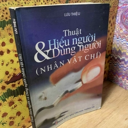 Thuật Hiểu và Dùng Người (Nhân Vật Chí) - Lưu Thiệu